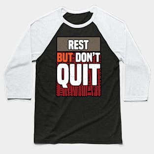 Rest Don't Quit Baseball T-Shirt